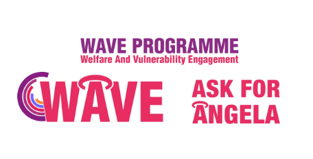 Logo for the WAVE Programme (Welfare And Vulnerability Engagement) with "Ask for Angela" text in bold pink lettering.